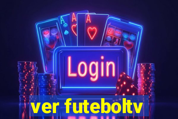 ver futeboltv